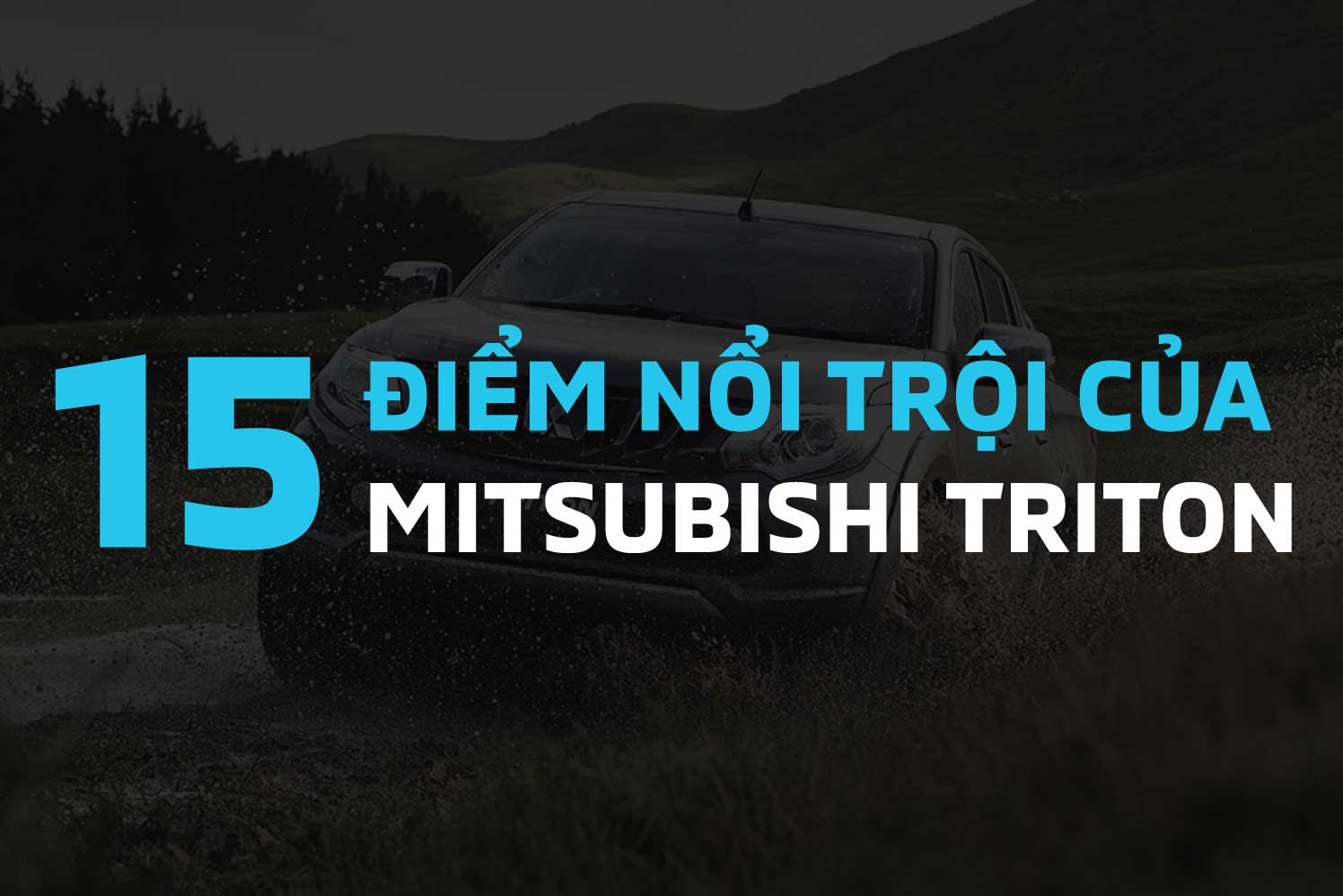 Mitsubishi Triton nổi trội với khả năng vận hành đỉnh cao